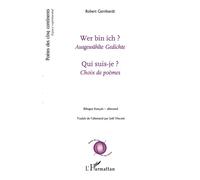 Qui suis-je ? / Wer bin ich ? – Choix de poèmes bilingue français-allemand – L'Harmattan