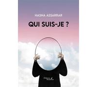 Qui suis-je ? - Hasna Assarrar - Baudelaire - broché - Guide