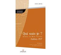 Qui suis-je ?: Le journal de Mary Talence, Sydney 1937