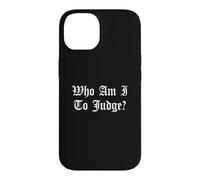 Qui suis-Je pour ne Juger Aucun Jugement Église catholique Dieu chrétien Coque pour iPhone 14