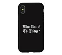 Qui suis-Je pour ne Juger Aucun Jugement Église catholique Dieu chrétien Coque pour iPhone X/XS