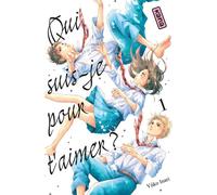Qui suis-je pour t'aimer ? - Tome 1 - Yûko Inari - Kana Eds - broché - Manga