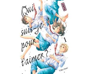Qui suis-je pour t'aimer ? - Tome 1 - Yûko Inari - Kana Eds - broché - Manga
