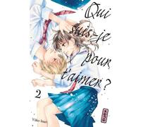 Qui suis-je pour t'aimer ? - Tome 2