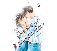 Qui suis-je pour t'aimer ? - Tome 3 - Yûko Inari - Kana Eds - broché - Manga