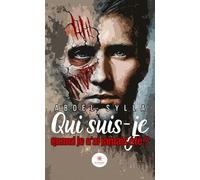 Qui suis-je quand je n’ai jamais été ?