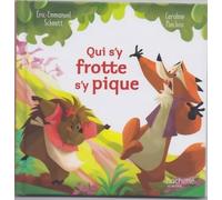 Qui s'y frotte s'y pique