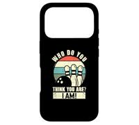 Qui Te Prenez-Vous pour Moi ? Je suis de drôles de Joueurs de Bowling à dix quilles Coque pour iPhone 17 Pro