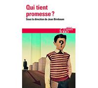 Qui tient promesse ?