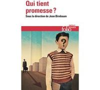 Qui tient promesse ? Rachid Benzine (Auteur), Jean-Luc Marion (Auteur), Michela Marzano (Auteur), Jean-Luc Nancy (Auteur), André Orléan (Auteur), Collectif (Auteur), Jean Birnbaum (Editeur du volume)