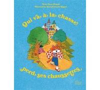 Qui va à la chasse perd ses chaussettes Ivan Peault (Auteur), Jean-François Biguet (Illustration)