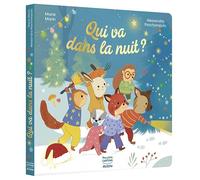 Marie Marin – Qui va dans la nuit ? – Illustré par Alessandra Psacharopulo – Cartonné – Auzou