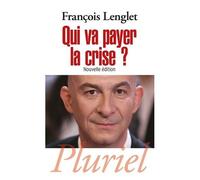Qui Va Payer La Crise ?