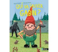Qui va sauver Gabin ? - Lune Bleue - Premières lectures dès 6 ans