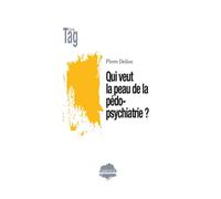 Qui veut la peau de la pédopsychiatrie ? - Pierre Delion - Champ Social Eds Du - broché - Essai