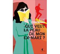 Qui veut la peau de mon ex-mari ?: Finlay Donovan est mortelle - tome 2