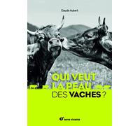Qui veut la peau des vaches ?