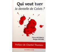 Qui veut tuer la dentelle de Calais ?