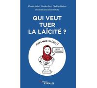 Qui veut tuer la laïcité ?