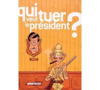 Qui veut tuer le président ? - Collectif - Onapratut - cartonné - Almanach