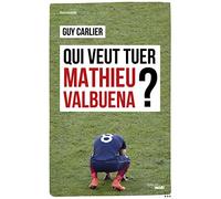 Qui veut tuer Mathieu Valbuena ?
