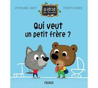 Qui veut un petit frère ?