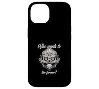 Qui Veut Vivre éternellement (Graphique Mexicain) Coque pour iPhone 14