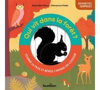 Qui vit dans la forêt ? Raphaële Glaux (Auteur), Clémence Pollet (Illustration)