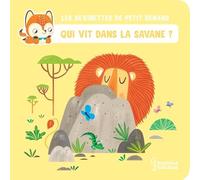 Qui vit dans la savane ?: Les devinettes de Petit Renard