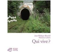 Qui vive ? Blondel jean-philippe / lebert florence (Auteur)