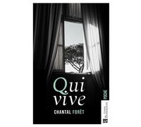 Qui-vive - Chantal Forêt - Bonneton Christine Eds - Poche - Roman