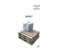 Qui-vive ? - François Tison - Exces - broché - Roman