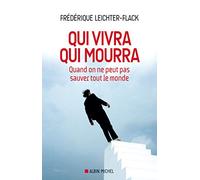 Qui vivra qui mourra Frédérique Leichter-Flack (Auteur)