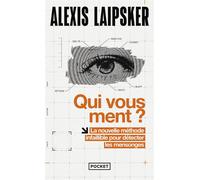 Qui vous ment ? - Alexis Laipsker - Pocket - Poche - Guide