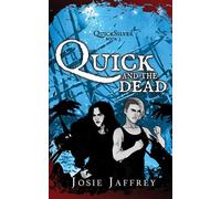 Quick and the Dead QuickSilver, #3 - Josie Jaffrey - Josie Jaffrey - ebook (ePub) - Livre