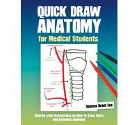 Quick Draw Anatomy For Medical Students