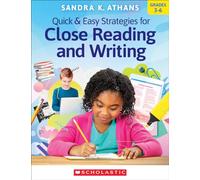 Quick & Easy Strategies for Close Reading and Writing