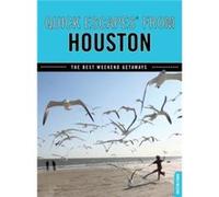 Quick Escapes® From Houston