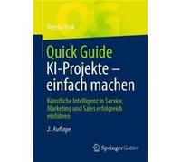 Quick Guide KIProjekte einfach machen - Verena Fink - SpringerVerlag Berlin and Heidelberg GmbH amp Co. KG - Livre en Allemand - Paperback Verena FinkVerena Fink (Auteur)