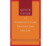 Quick Guide to Community Care Practice and Law Michael Mandelstam (Auteur)