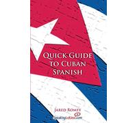 Quick Guide to Cuban Spanish