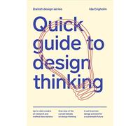 Quick Guide to Design Thinking