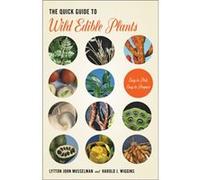 Quick Guide To Wild Edible Plants Lytton John Musselman, Harold J Wiggins (Auteur)