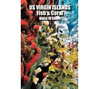 Quick ID Guide for US Virgin Islands Fish & Coral
