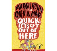 Quick, Let's Get Out of Here: The laugh-out-loud funny poetry book for children
