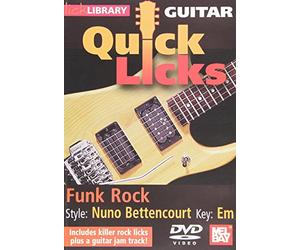 Quick Licks for Guitar: Nuno-Bettencourt Funk Rock