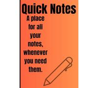 Quick Notes: A place for all your notes, whenever you need them.