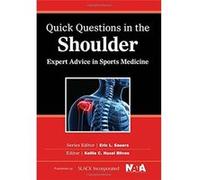 Quick Questions In The Shoulder: Expert Advice In Sports Medicine Kelly C Huxel Bliven Phd At (Auteur)