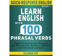 Quick-Response English Learn English With 100 Phrasal Verbs