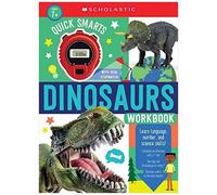 Quick Smarts Dinosaurs Workbook: Scholastic Early Learners (Workbook)